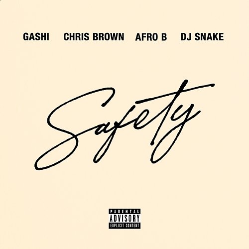 Safety 2020 GASHI feat. Chris Brown, Afro B, DJ Snake