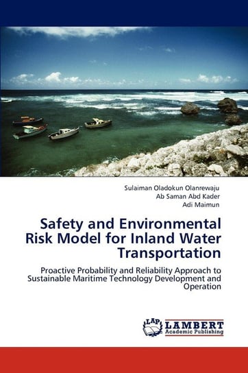 Safety and Environmental Risk Model for Inland Water Transportation Oladokun Olanrewaju Sulaiman