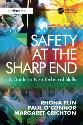 Safety at the Sharp End Flin Rhona, O'connor Paul, Crichton Margaret