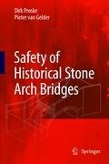 Safety of historical stone arch bridges Proske Dirk, Gelder Pieter