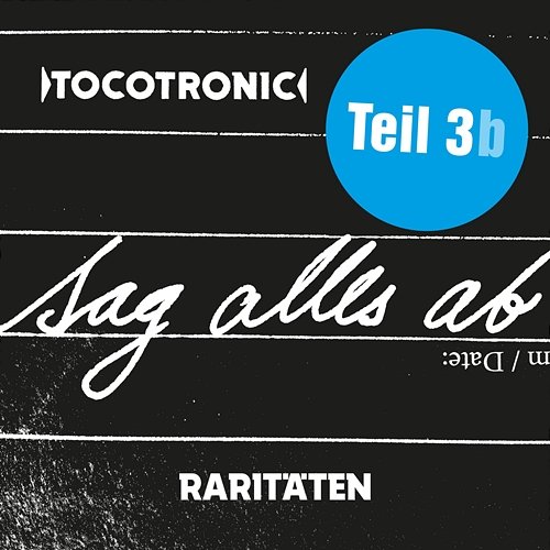 SAG ALLES AB - TEIL 3b (RARITÄTEN) Tocotronic