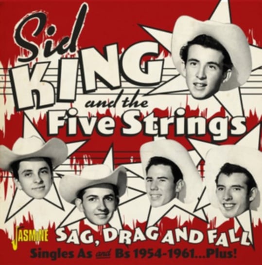 Sag, Drag and Fall Sid King and The Five Strings