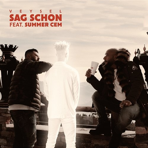 Sag schon Veysel feat. Summer Cem