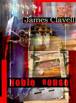 Saga Azjatycka. Tom 5. Noble House Clavell James