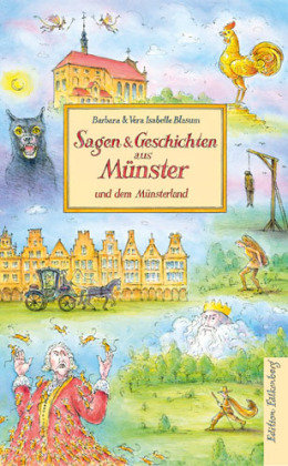 Sagen & Geschichten aus Münster und dem Münsterland Edition Falkenberg