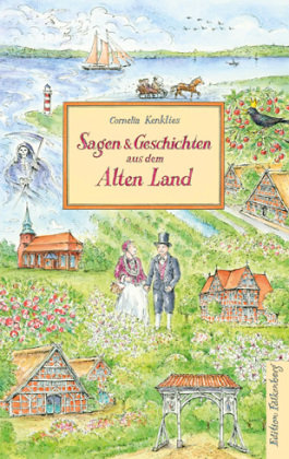 Sagen und Geschichten aus dem Alten Land Edition Falkenberg