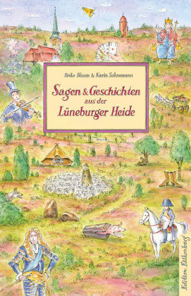 Sagen und Geschichten aus der Lüneburger Heide Edition Falkenberg