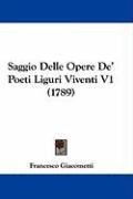 Saggio Delle Opere de' Poeti Liguri Viventi V1 (1789) Giacometti Francesco
