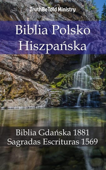 Sagradas Escrituras. Biblia Polsko Hiszpańska Opracowanie zbiorowe