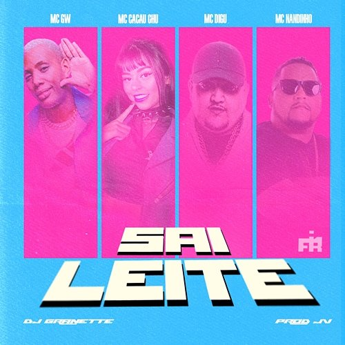 Sai Leite FIRMAH, PRODJV, DJ Granette, Mc Gw
