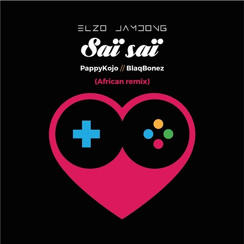 Saï Saï Pappy Kojo, Elzo Jamdong feat. Blaqbonez