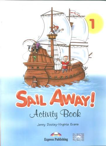 Sail away 1. Activity book Evans Virginia