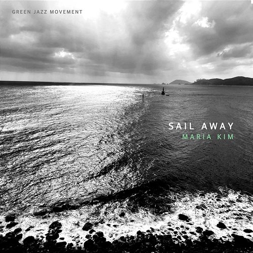 Sail Away Maria Kim