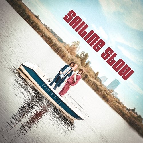 Sailing Slow Tangarine
