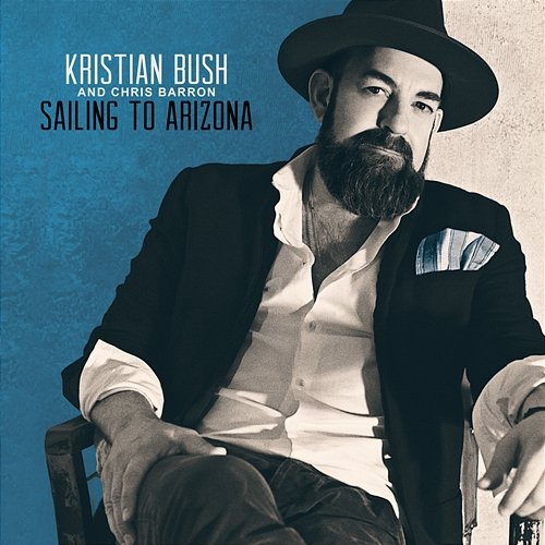Sailing To Arizona Kristian Bush, Chris Barron
