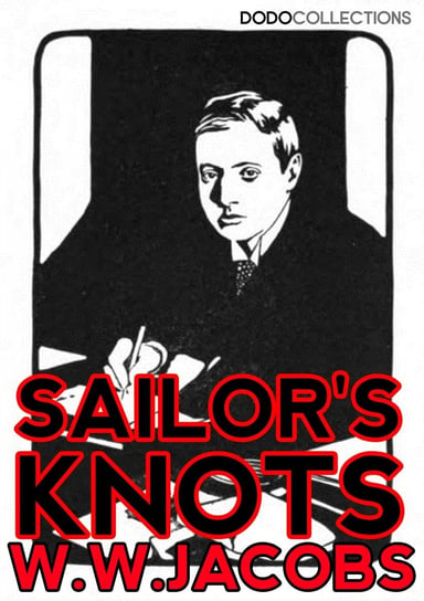 Sailor's Knots Jacobs W. W.
