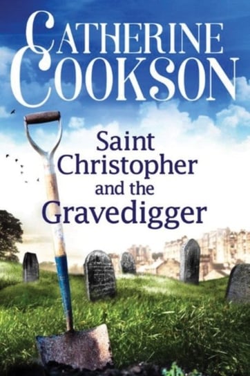 Saint Christopher and the Gravedigger Cookson Catherine