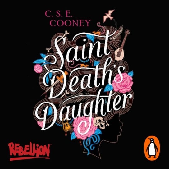 Saint Death's Daughter C. S. E. Cooney
