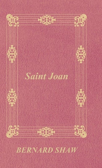 Saint Joan Shaw George Bernard