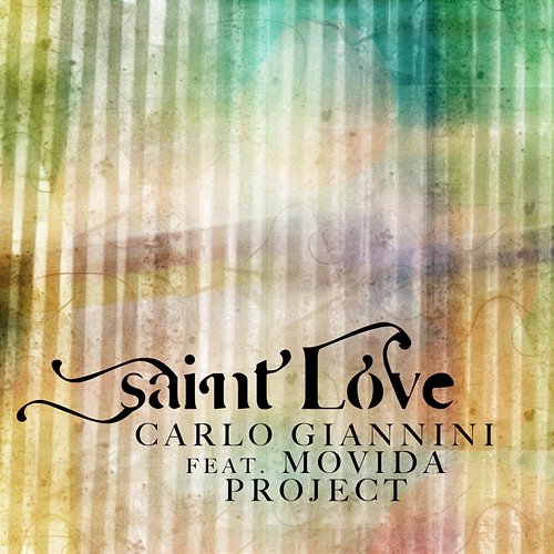 Saint Love Carlo Giannini, Movida Project