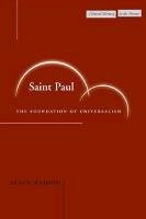 Saint Paul: The Foundation of Universalism Badiou Alain