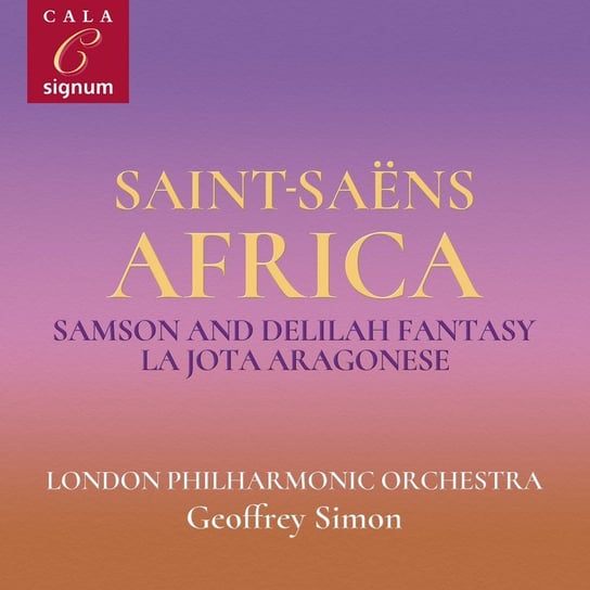 Saint-Saens: Africa London Philharmonic Orchestra, Roden Anthony, Mok Gwendolyn, Milan Susan, Campbell James, Chase Stephanie, Truman Robert