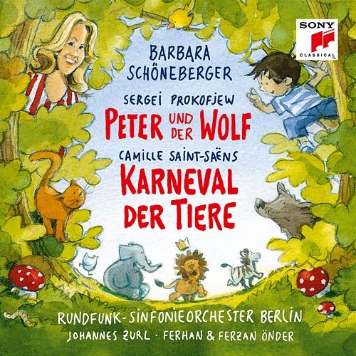 Saint-Saëns: Karneval der Tiere & Prokofiev: Peter und der Wolf Barbara Schöneberger, Rundfunk-Sinfonieorchester Berlin