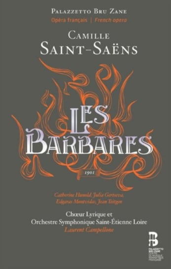 Saint-Saëns: Les Barbares Various Artists