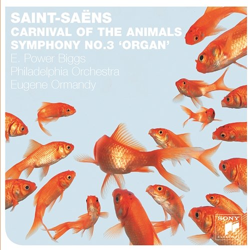 Saint-Saëns: Organ Symphony, Carnival of the Animals Various Artists