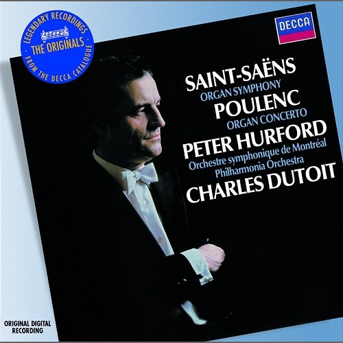 Saint-Saens: Organ Symphony; Poulenc: Organ Concerto Peter Hurford