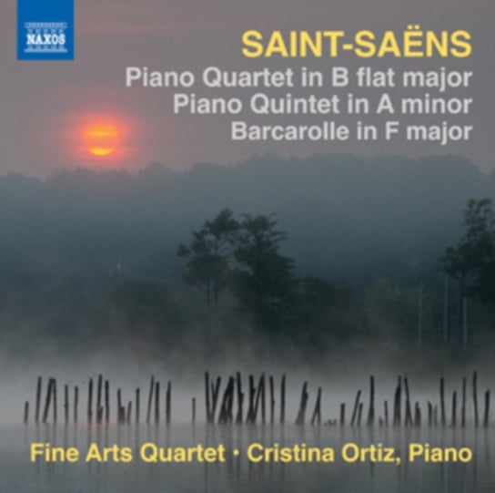 Saint-Saens: Piano Quartet, Piano Quintet Fine Arts Quartet, Ortiz Cristina