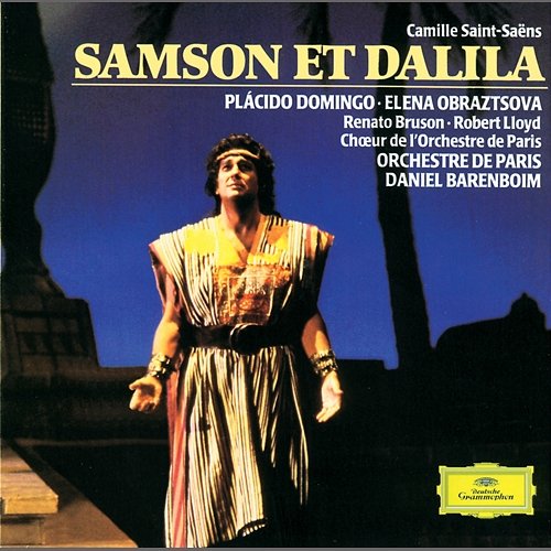 Saint-Saëns: Samson et Dalila Orchestre De Paris, Daniel Barenboim
