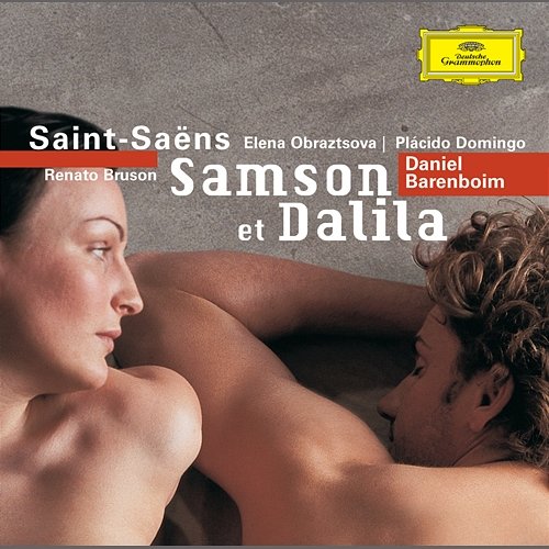 Saint-Saëns: Samson et Dalila Orchestre De Paris, Daniel Barenboim
