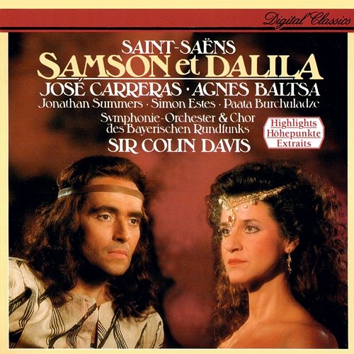 Saint-Saëns: Samson et Dalila (Highlights) Sir Colin Davis, Symphonieorchester des Bayerischen Rundfunks
