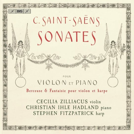 Saint-Saens: Sonatas for violin and piano Zilliacus Cecilia, Hadland Christian Ihle, Fitzpatrick Stephen