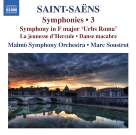 Saint-Saens: Symphonies. Volume 3 Malmo Symphony Orchestra, Soustrot Marc