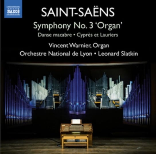 Saint-Saens: Symphony 3 "Organ" Orchestre National de Lyon, Warnier Vincent