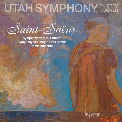 Saint-Saëns: Symphony No. 2, Danse macabre & Urbs Roma Utah Symphony, Thierry Fischer