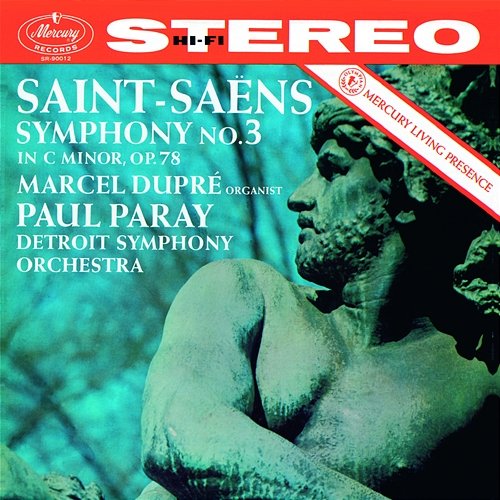 Saint-Saëns: Symphony No. 3 in C Minor Marcel Dupré, Detroit Symphony Orchestra, Paul Paray