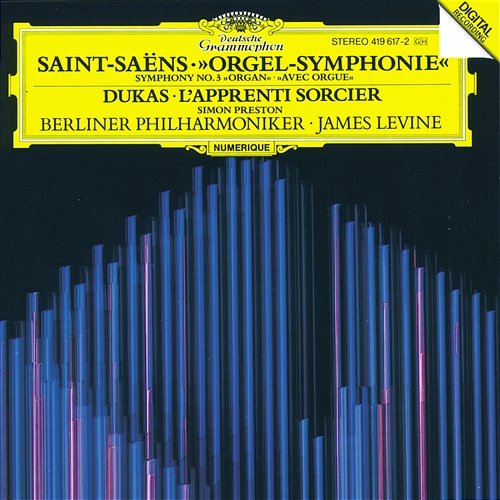 Saint-Saëns: Symphony No.3 "Organ" Berliner Philharmoniker, James Levine, Simon Preston
