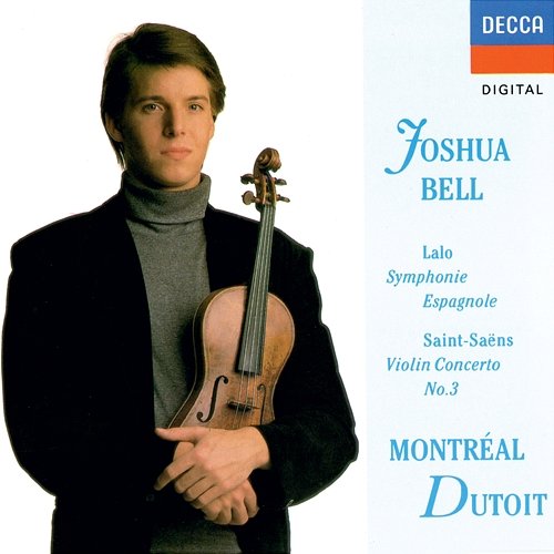 Saint-Saëns: Violin Concerto No. 3 / Lalo: Symphonie espagnole Joshua Bell, Orchestre Symphonique de Montréal, Charles Dutoit