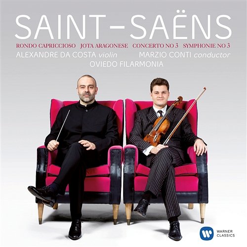 Saint-Saëns: Violin Concerto No. 3 & Symphony No. 3 Alexandre Da Costa feat. Oviedo Filarmonía, Marzio Conti