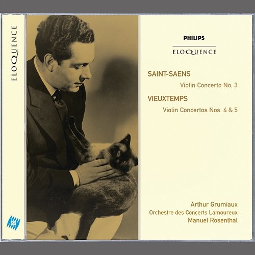 Saint-Saëns: Violin Concerto No.3; Vieuxtemps: Violin Concertos Nos.4 & 5 Arthur Grumiaux, Orchestre Lamoureux, Manuel Rosenthal
