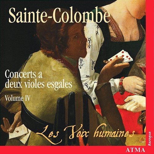 Sainte-Colombe: Concerts à 2 violes esgales Les Voix humaines