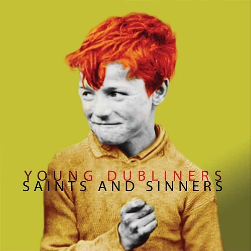 Saints And Sinners Young Dubliners