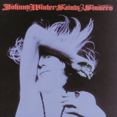 Saints & Sinners Johnny Winter