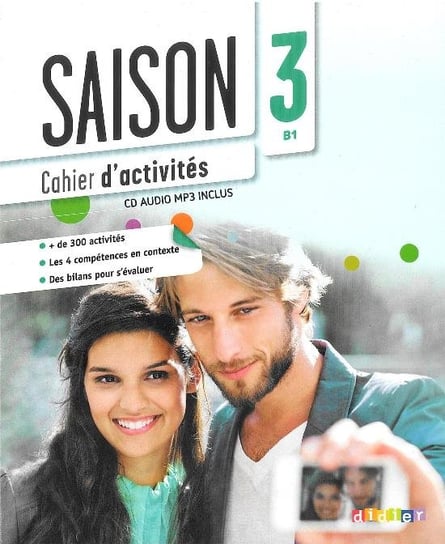 Saison 3. Język francuski. Ćwiczenia. Poziom B1 + CD Opracowanie zbiorowe