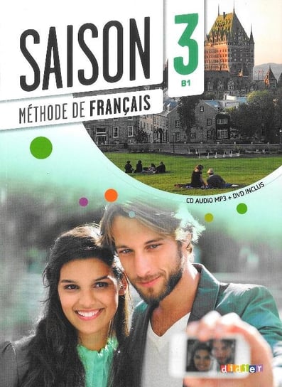 Saison 3. Język francuski. Podręcznik. Poziom B1 + CD + DVD Opracowanie zbiorowe