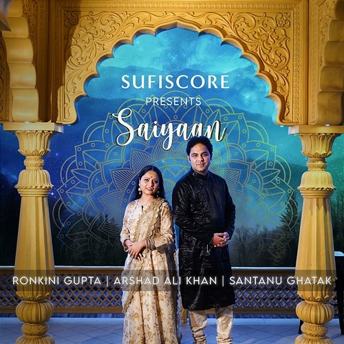 Saiyaan Ronkini Gupta & Arshad Ali Khan