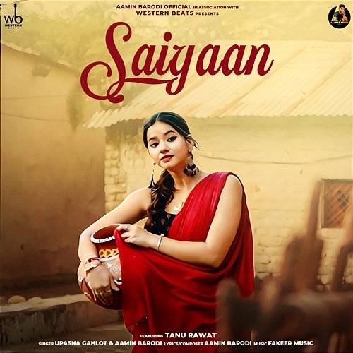 Saiyaan Tanu Rawat, Upasna Gahlot, Aamin Barodi